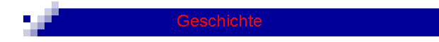 Geschichte